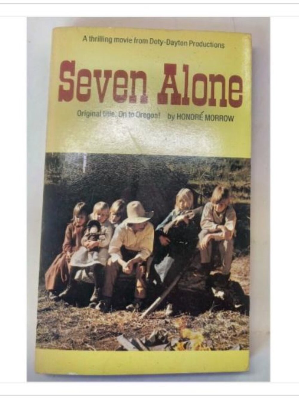 Seven Alone On To Oregon Scholastic Book Services 1974 PB